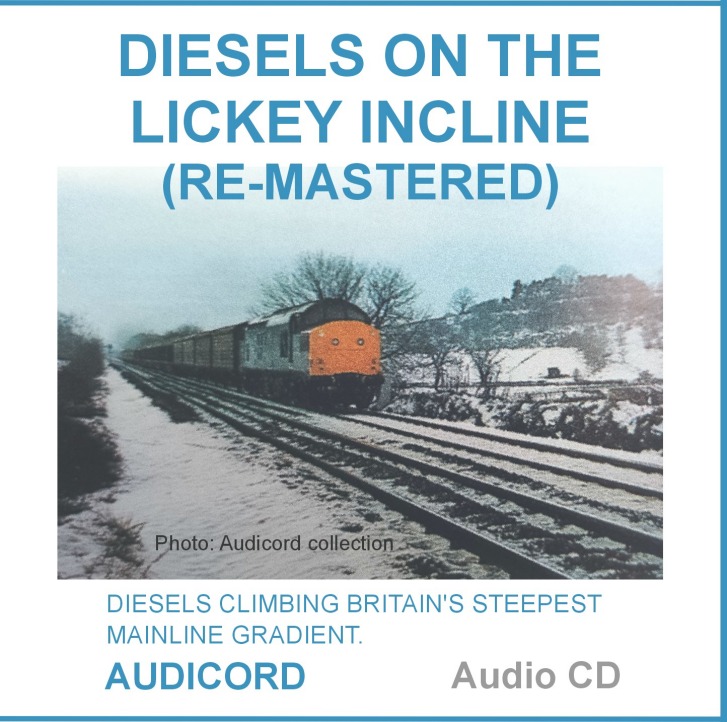 (image for) Diesels On The Lickey Incline - Re-Mastered
